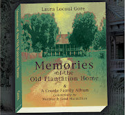 Memories of the Old Plantation Home